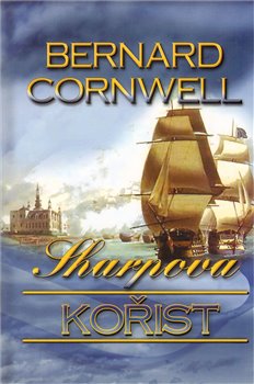 Levně Sharpova kořist - Bernard Cornwell