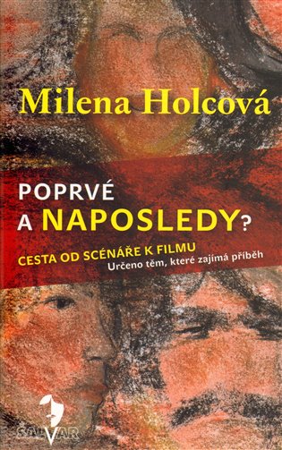 Poprvé a naposledy? - Milena Holcová