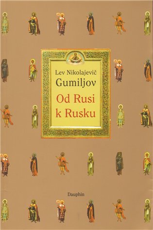 Od Rusi k Rusku - Lev Nikolajevič Gumiljov