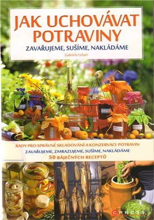 Jak uchovávat potraviny - Gabriele Lehari