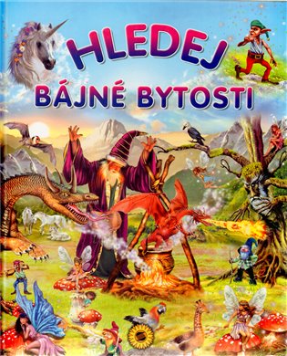 Hledej bájné bytosti - 