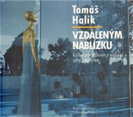 Vzdáleným nablízku - Tomáš Halík