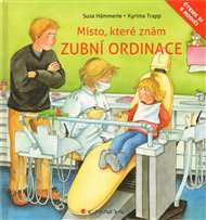 Zubní ordinace: Místo, které znám - Susa Hämmerle, Kyrima Trapp