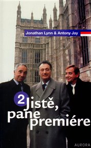 Jistě, pane premiére 2. - Antony Jay, Jonathan Lynn