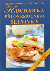 Kuchařka při onemocnění slinivky - Růžena Milatová, Petr Wohl