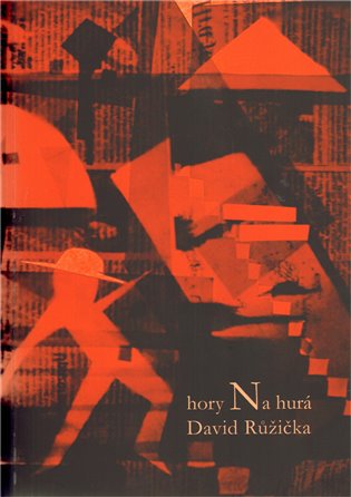 Hory na hurá - David Růžička