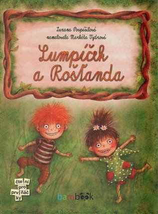 Lumpíček a Rošťanda - Zuzana Pospíšilová