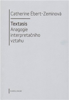Textasis. Anagogie interpretačního vztahu koupíte na Kosmas.cz