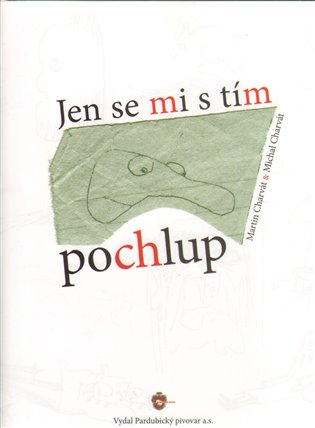 Jen se mi s tím pochlup - Martin Charvát, Michal Charvát