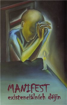 Manifest existenciálních dějin koupíte na Kosmas.cz