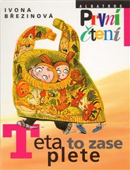 Teta to zase plete - Ivona Březinová