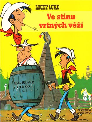 Ve stínu vrtných věží: Lucky Luke 22. - Morris Goscinni