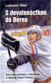 S devatenáctkou do Bernu - Lubomír Man