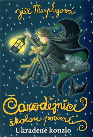 Ukradené kouzlo: Čarodějnice školou povinné 6. - Jill Murphy