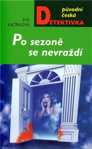 Po sezoně se nevraždí - Eva Kačírková