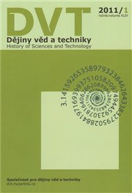 Dějiny věd a techniky 1/2011: History of Sciences and Technology