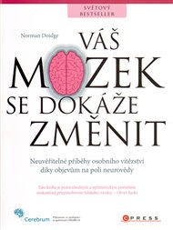 Váš mozek se dokáže změnit - Norman Doidge
