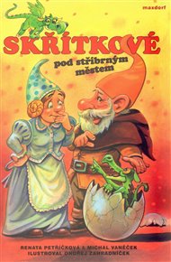 Skřítkové pod stříbrným městem - Renata Petříčková, Michal Vaněček