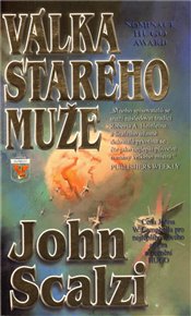 Válka starého muže: Koloniální války 1. - John Scalzi