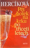 Ob�lka knihy P�t holek na krku
 po t�iceti letech