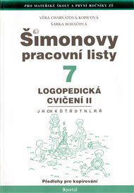 Šimonovy pracovní listy 7: Logopedická cvičení II. - Šárka Boháčová, Věra Charvátová-Kopicová