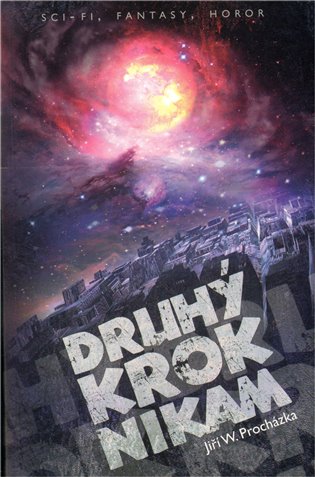 Druhý krok nikam - Jiří W. Procházka