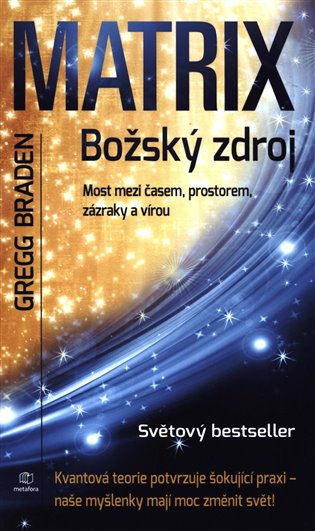 Matrix - Božský zdroj - Gregg Braden