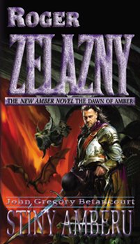 Levně Stíny Amberu. Úsvit Amberu 4. - John Gregory Betancourt, Roger Zelazny