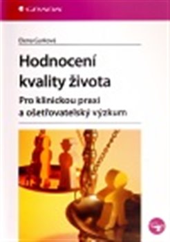 Levně Hodnocení kvality života. Pro klinickou praxi a ošetřovatelský výzkum - Elena Gurková
