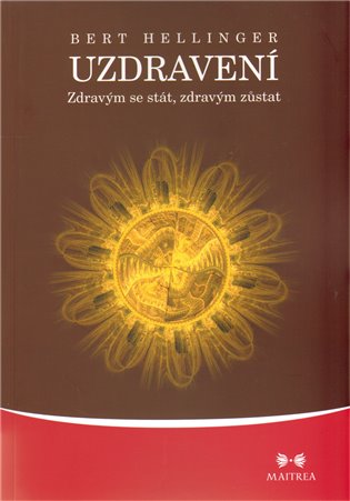 Uzdravení - Bert Hellinger