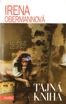 Levně Tajná kniha - Irena Obermannová