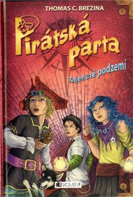 Tajemné podzemí: Pirátská parta - Thomas Brezina