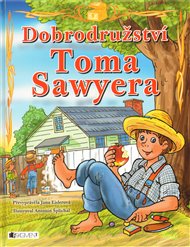 Dobrodružství Toma Sawyera - Mark Twain