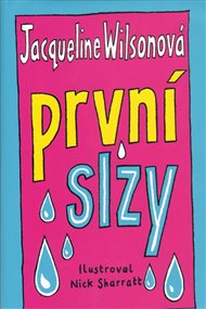 První slzy - Jacqueline Wilsonová