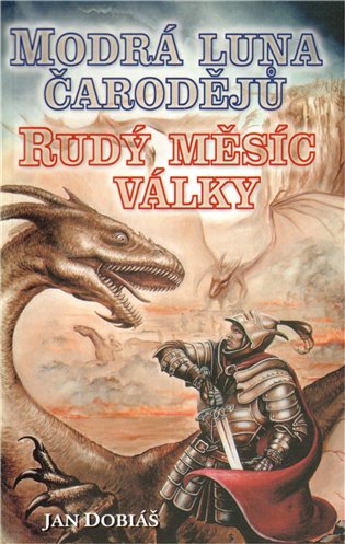 Modrá luna čarodějů, rudý měsíc války - Jan Dobiáš