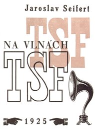 Na vlnách TSF - Jaroslav Seifert