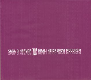 Sága o Hervör a králi Heidrekovi Moudrém - 