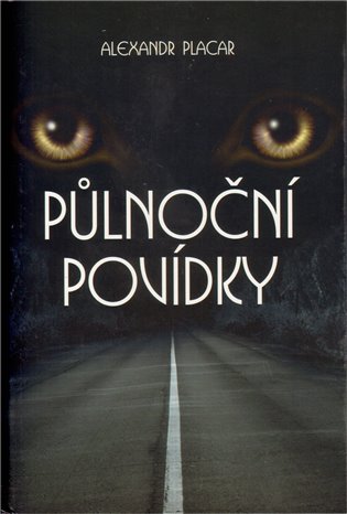 Půlnoční povídky - Alexandr Placar