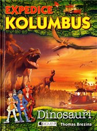 Dinosauři: Expedice Kolumbus - Thomas Brezina