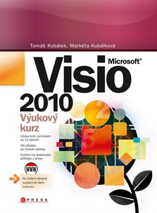 Microsoft Visio 2010: Výukový kurz - Tomáš Kubálek, Markéta Kubálková