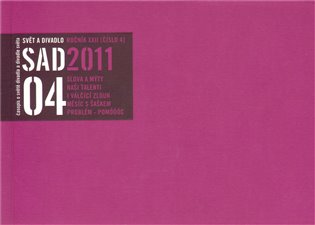 Svět a divadlo 2011/4 - 