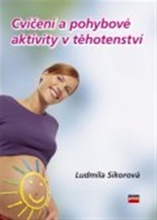 Cvičení a pohybové aktivity v těhotenství