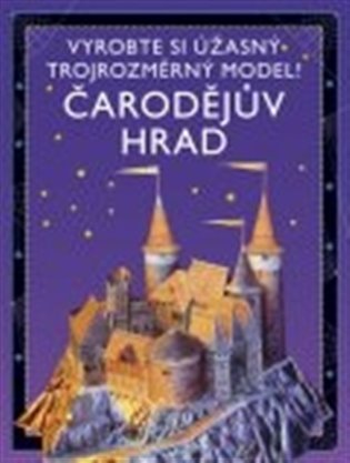 Čarodějův hrad: Vyrobte si úžasný trojrozměrný model! - 