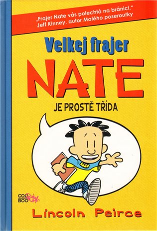Velkej frajer Nate je prostě třída - Lincoln Peirce