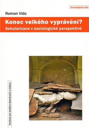 Konec velkého vyprávění? - Roman Vido