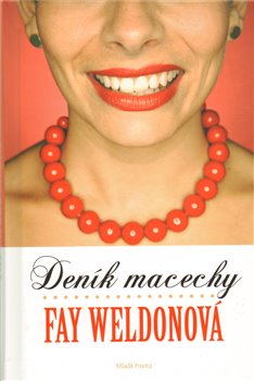 Levně Deník macechy - Fay Weldonová