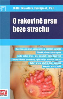 Levně O rakovině prsu beze strachu - Miroslava Skovajsová