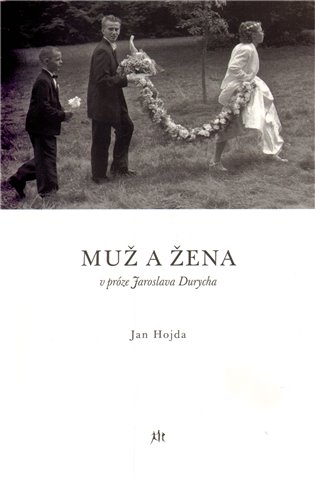 Muž a žena v próze Jaroslava Durycha - Jan Hojda