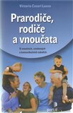 Obálka knihy Prarodiče, rodiče a vnoučata