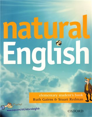 Natural English Elementary Student's Book - Ruth Gairns, Stuart Redman